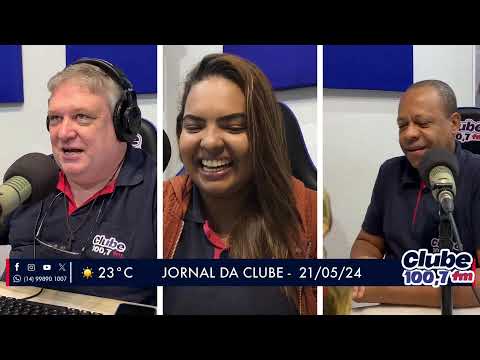 Jornal da Clube - 21/05/24 - Edição da Manhã