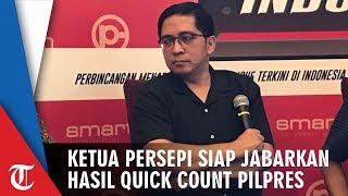 Ketua Persepi Siap Buka-Bukaan Hasil Quick Count Seusai Lembaga Survei Dipertanyakan Kredibilitasnya