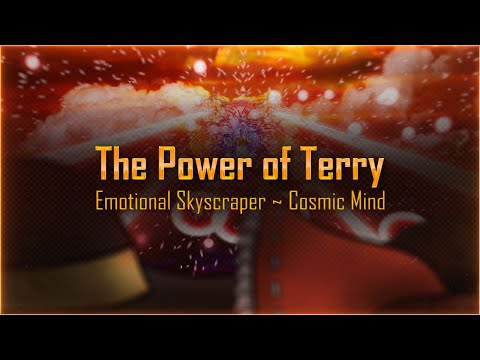 【The Power of Terry】Emotional Skyscraper ~ Cosmic Mind