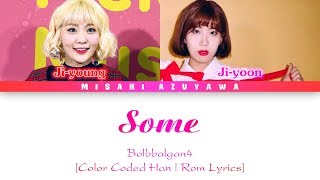 Bolbbalgan4 (볼빨간사춘기) - Some (썸 탈꺼야) [Color Coded Han|Rom Lyrics]
