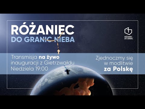 Różaniec Do Granic Nieba - inauguracja - w poniedziałek i wtorek o 20:30 kolejne transmisje na żywo