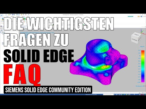 Solid Edge Community Edition 2022 - FAQ - Wichtige Fragen zu Lizenz, Umfang, 3D-Druck und mehr