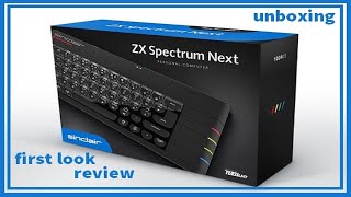 Sinclair ZX Spectrum NEXT - a NEW generation! / UNBOXING