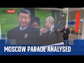 Why Moscow Military Parade Was A Victory For Putin Michael Clarke Analysis