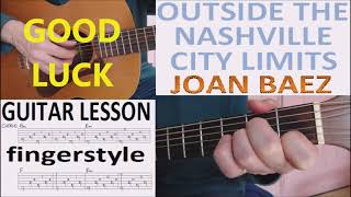 OUTSIDE THE NASHVILLE CITY LIMITS - JOAN BAEZ fingerstyle GUITAR LESSON