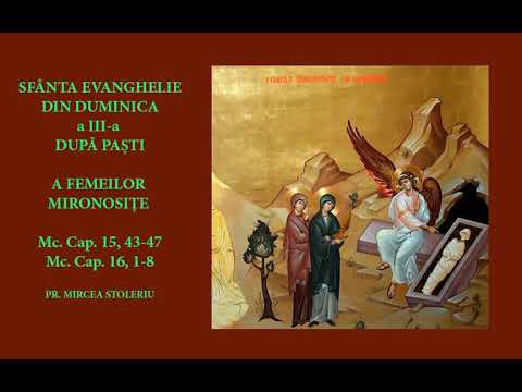 Duminica  a III-a  după  Pasti, a Femeilor Mironosițe
