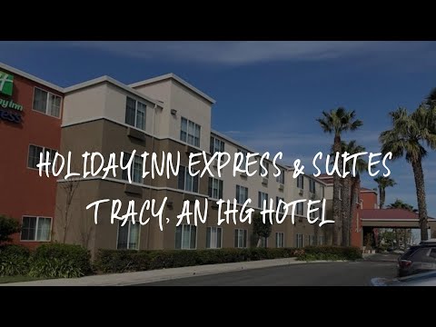 Holiday Inn Express & Suites Tracy, an IHG Hotel Review - Tracy , United States of America