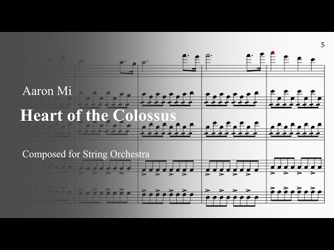Aaron Mi - Heart of the Colossus (for String Orchestra)
