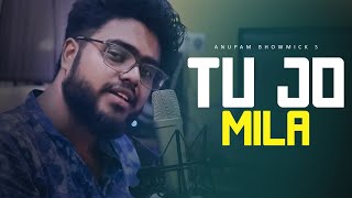 Tu Jo Mila Cover | Bajrangi Bhaijan | Salman Khan | Anupam Bhowmick