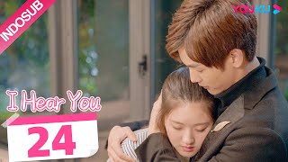 Download lagu [INDO SUB] I Hear You  EP24 | Zhao Lusi/Wang Yilun/Dai Zhuoning | YOUKU mp3