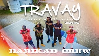 TRAVAY BARIKAD CREW KANAVAL 2016