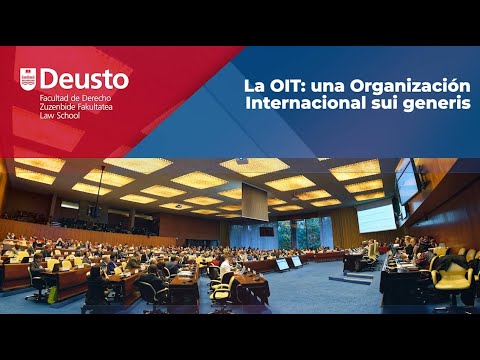 La OIT: una Organización Internacional sui generis