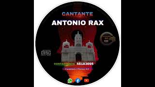 Banyox Banyox Aawe ♪Cantante Antonio Rax