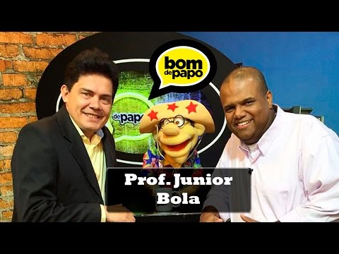 Programa Bom de Papo 15/10/2015 - PROF. JUNIOR BOLA