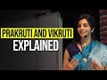 Prakruti and Vikruti Explained