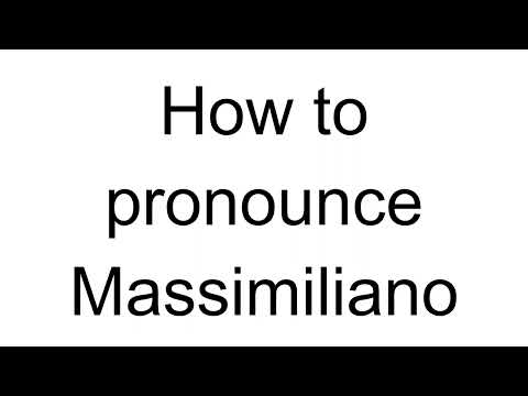 How to Pronounce Massimiliano (Italian)