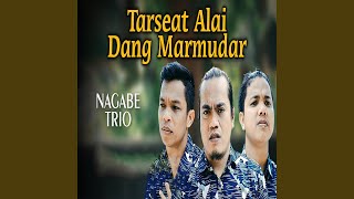 lirik lagu nagabe trio - tarseat alai dang marmudar lirik-lagu-nagabe-trio-tarseat-alai-dang-marmudar