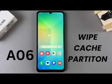How To Wipe Cache Partition On Samsung Galaxy A06