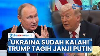 Trump Klaim Ukraina Kalah Perang, Presiden AS Ungkap Misi Khusus dengan Putin soal Nuklir Iran