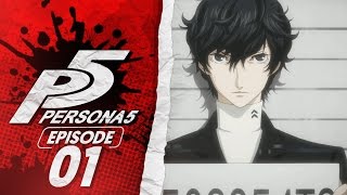 YOU HAVE TO PLAY THIS GAME! | Persona 5 Walkthrough/Let's Play/Playthrough Part 1!