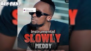 Download lagu Slowly  meddy official instrumental lyrics sing along video (ezy pan) mp3