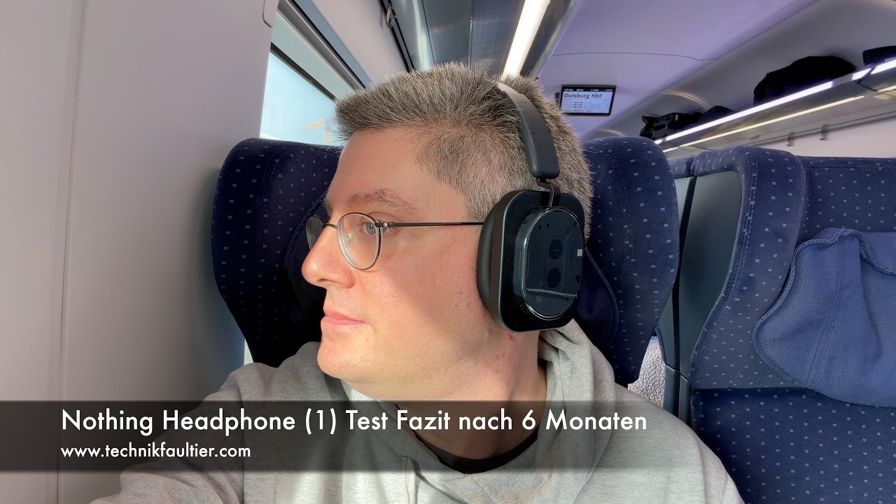 Nothing Headphone (1) Test Fazit nach 6 Monaten