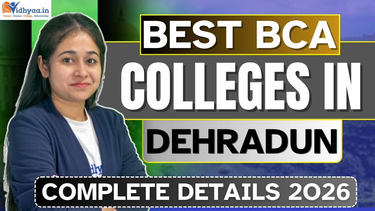 Planning BCA in Dehradun? Don’t Miss These 5 Colleges