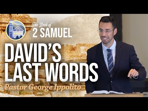 David's Last Words (2 Samuel 23:1-7)