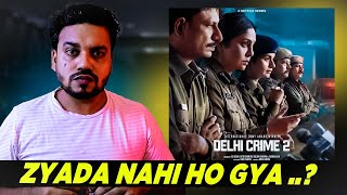Delhi Crime: Season 2 All Episodes Review by Mr Zero | Shefali Shah | Delhi Crime: Season 2 Review