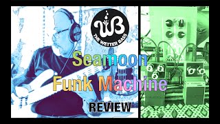 Video thumbnail for Seamoon Funk Machine by the wetter bass