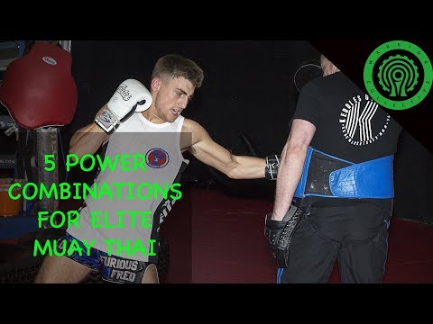 5 Power Combinations for ELITE Muay Thai