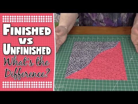 Finished or Unfinished Quilt Blocks? Here’s What You Need to Know