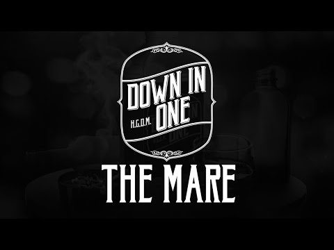 Down In One - The Mare