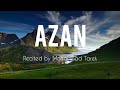 Azan Righteous Path Azan By Mohammad Tarek