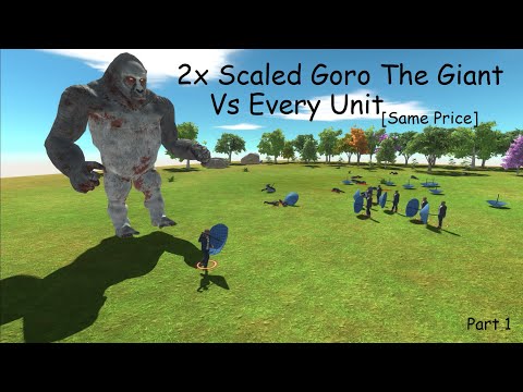 2x Scaled Goro The Giant Vs Every Unit [Same Price] Part 1 ARBS |Animal Revolt Battle Simulator