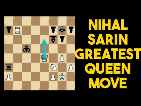 NIHAL SARIN vs SADIKHOV Ulvi SILVER LAKE OPEN 2021 NIHAL SARIN GREATEST QUEEN MOVE #ROYALTYCHESS 👑👑