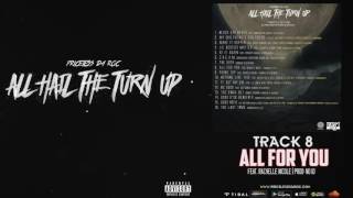 Track 8: Priceless Da ROC - All For You (Feat. Rachelle Nicole)(Prod: I.D Beats)