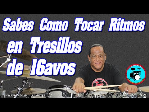 Sabes Como Tocar Ritmos en Tresillos de 16avos