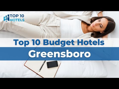 Top 10 Budget Hotels in Greensboro