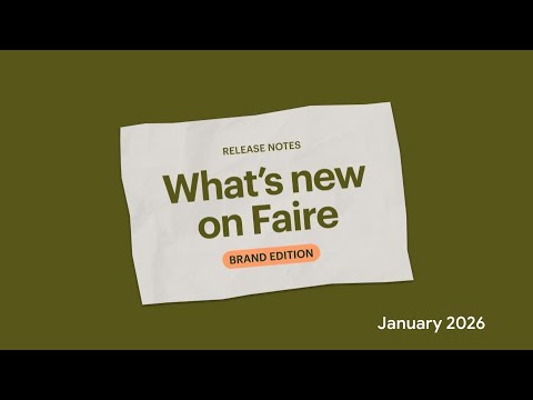 What's New for Brands on Faire | January 2026 | Faire Wholesale