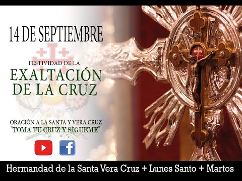 I Oración a la Santa Vera Cruz I • 14 de septiembre • Festividad de la Exaltación de la Cruz.