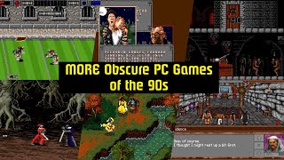 More Obscure PC Games of the 90s!