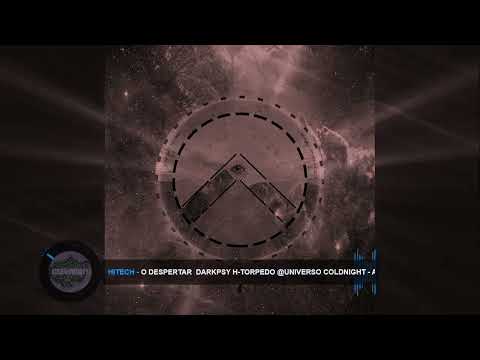 HITECH - O Despertar 160BPM - Sinth bass Darkpsy H-torpedo by - André Coldnight // Álbum New Times