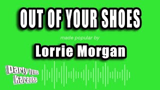 Lorrie Morgan - Out of Your Shoes (Karaoke Version)