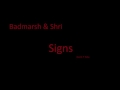 Badmarsh and Shri Signs (Dom T Mix) 