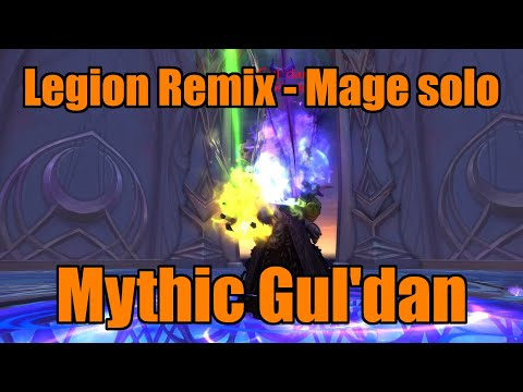 [Legion Remix] Mage solo - Mythic Guldan
