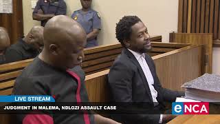 Judgment in Malema, Ndlozi assault case