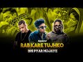 RAB KARE TUJHKO BHI PYAR HOJAYE DIVINE X MC STAN X EMIWAY BANTAI PRAKASH FLIP
