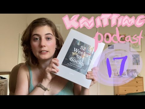 Summer tops, gift socks, and a Canadian yarn haul // knitting podcast #17