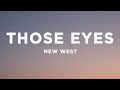 New West Those Eyes Lyrics